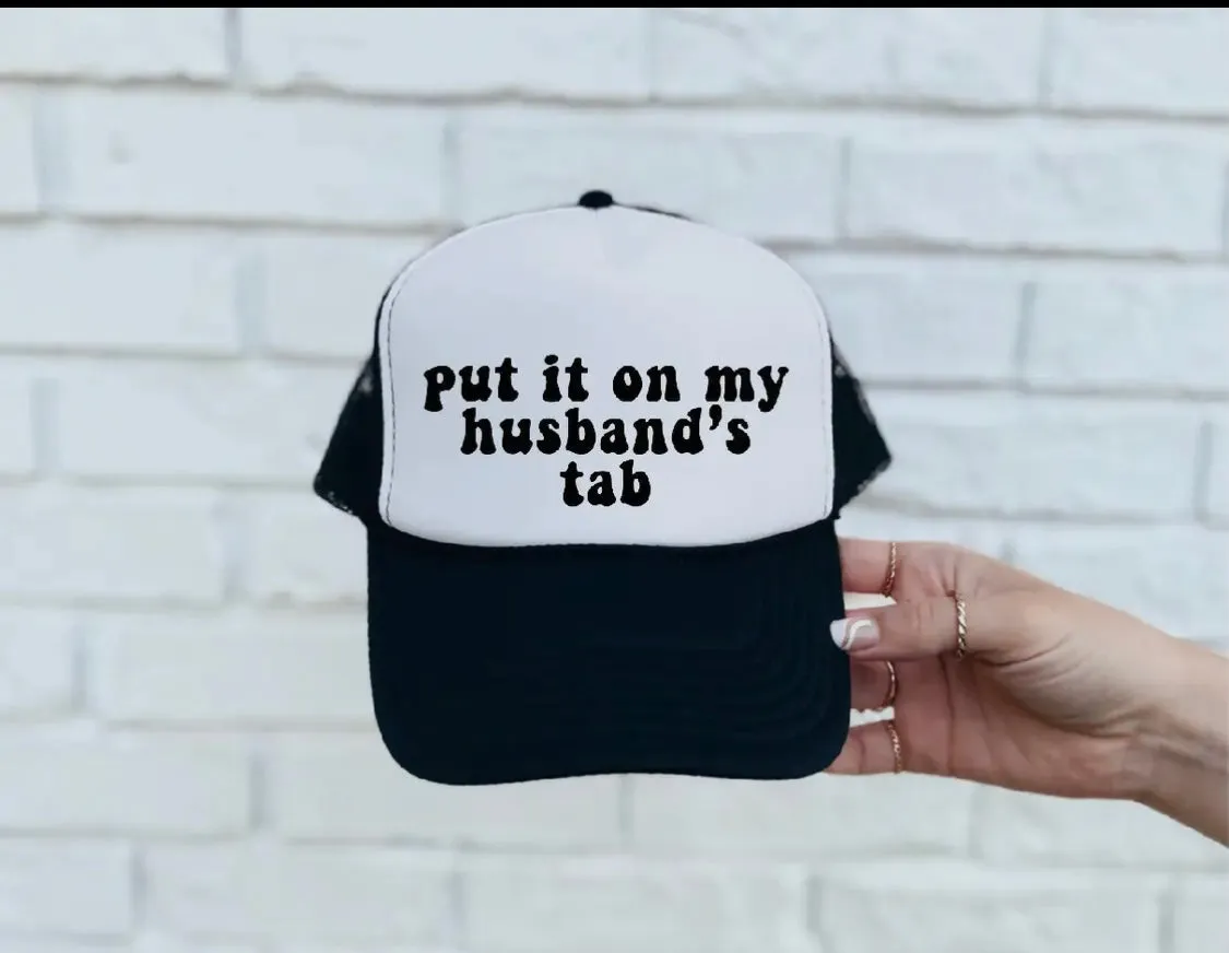 DTF Printed Put It On My Husband’s Tab Trucker Hat