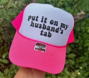 DTF Printed Put It On My Husband’s Tab Trucker Hat